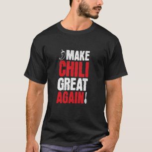 Camiseta Torne o Chili Ótimo Novamente, Divertida Competiçã