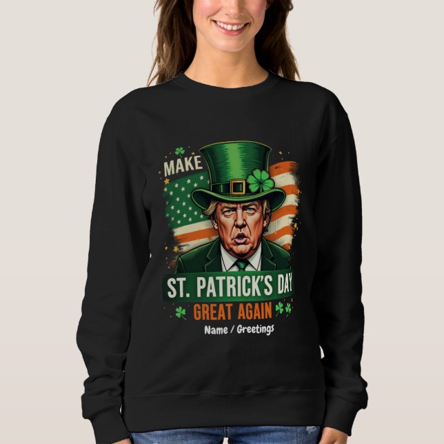 Camiseta Torne o Dia de São Patrício Grande Novamente Ameri (Frente)