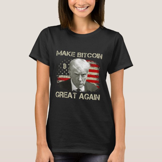 Camiseta Torne o Excelente Bitmoney Novamente Engraçado Mag (Frente)