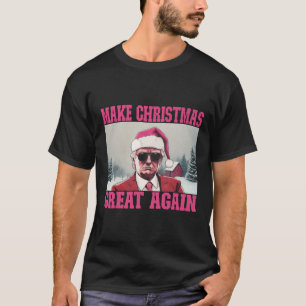 Camiseta Torne o Excelente de Natal Novamente Engraçado Tru