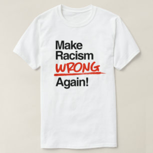 Camiseta Torne o Racismo Errado Novamente