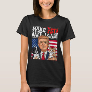 Camiseta Torne os Animais de Estimação Seguros Novamente Tr