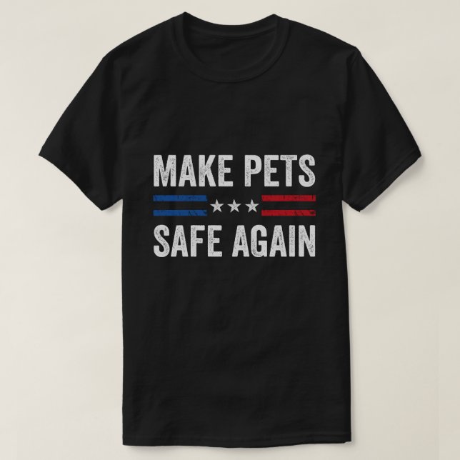 Camiseta Torne Os Animais Seguros Novamente Engraçados Na E (Frente do Design)