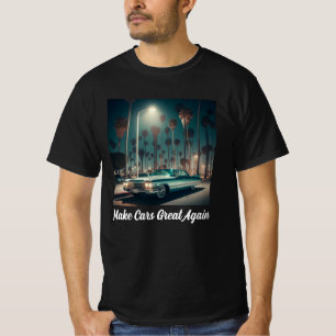 Camiseta Torne os Carros Ótimos Novamente
