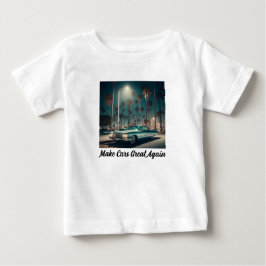 Camiseta Torne os Carros Ótimos Novamente