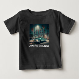 Camiseta Torne os Carros Ótimos Novamente