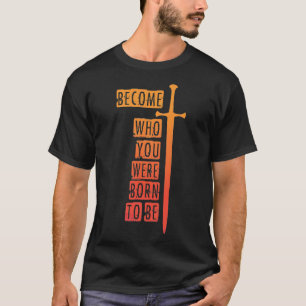 Camiseta Torne-se quem você era nascer de ser