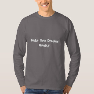 Camiseta Torne Seus Sonhos Realidade Motivacional