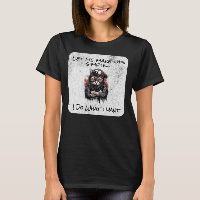 Camiseta Torne Simples, Eu Faço O Que Quero (Frente)