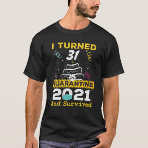 Camiseta Tornei-Me 31 Na Quarentena 2021 31º Aniversário 31
