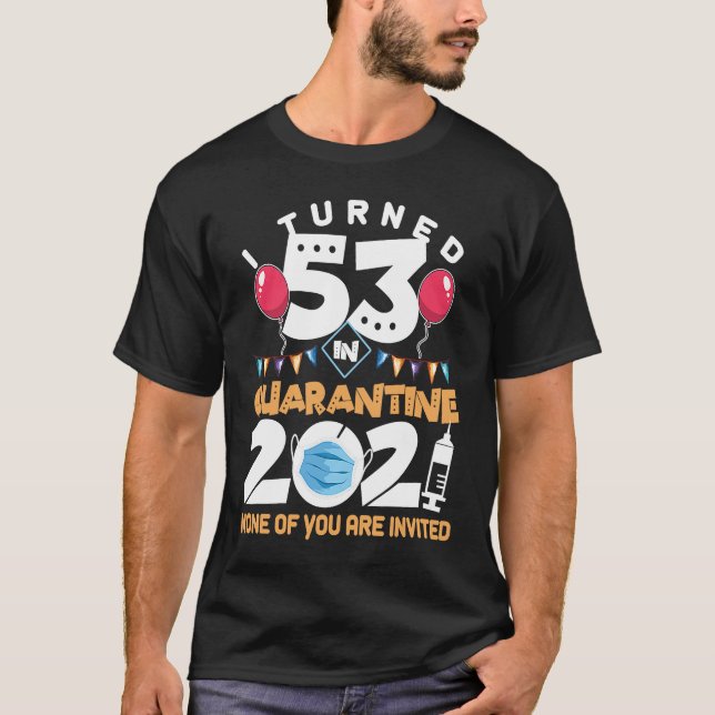 Camiseta Tornei-me 53 em Quarantine Cute 53. º Aniversário  (Frente)