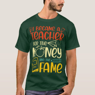Camiseta Tornei-Me Professora Do Dinheiro E Da Fama