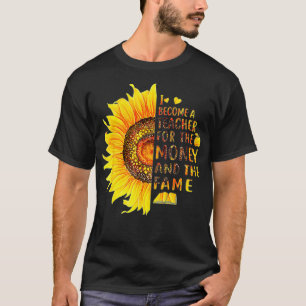 Camiseta Tornei-Me Professora Do Dinheiro E Da Fama