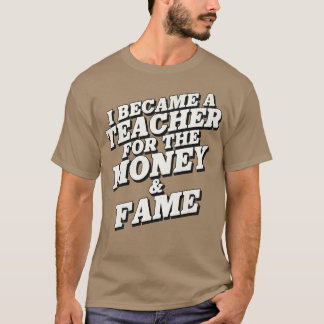 Camiseta Tornei-me Professora do Dinheiro e da Fama