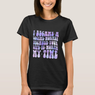 Camiseta Tornei-me um Assistente Social Porque a Sua Vida V