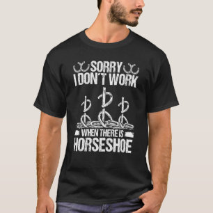Camiseta Torneio de Lançamento de Ferradura Desculpe não tr