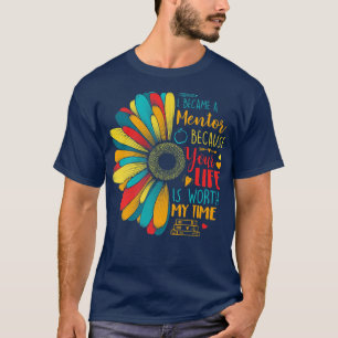 Camiseta Tornou-Se Mentor Porque A Sua Vida Vale O Meu Temp