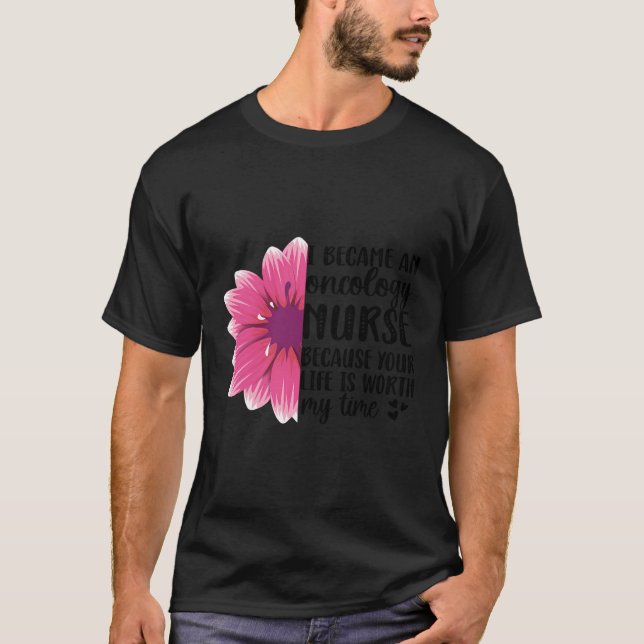 Camiseta Tornou-Se Um Enfermeiro De Oncologia (Frente)