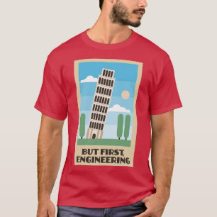 Camiseta Torre inclinada de Pisa, mas primeira engenharia