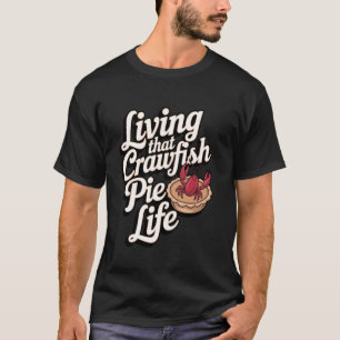 Camiseta Torta de Lagostim Vivendo Aquela Vida de Torta de