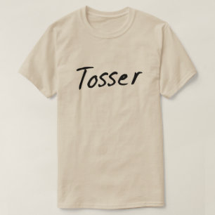 Camiseta Tosser Wanker British Humor