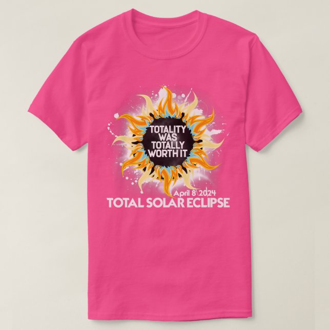 Camiseta Totality Was Totally Worth It Total Solar Eclipse  (Frente do Design)