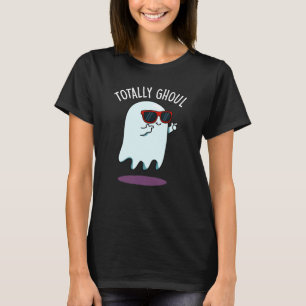 Camiseta Totally Ghoul Piada Divertida Fantasma Sombrio BG