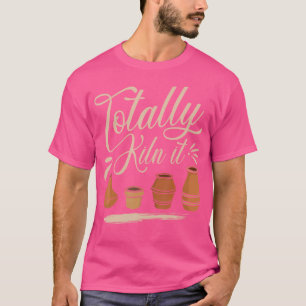 Camiseta Totalmente Forno Isso Amante de Cerâmica Artista d
