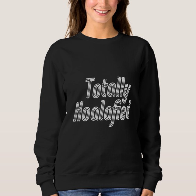 Camiseta Totalmente Koalaificado - Urso de Canais Funny Koa (Frente)