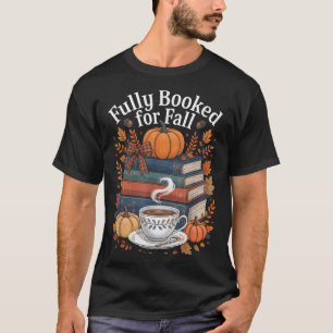 Camiseta Totalmente Reservado Para Livros De Queda Outono