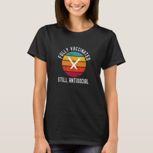 Camiseta Totalmente Vacinado Ainda Antisocial - Engraçado C