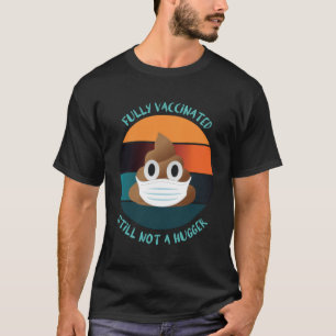 Camiseta Totalmente Vacinado Ainda Não É Um Humilde Ficar L