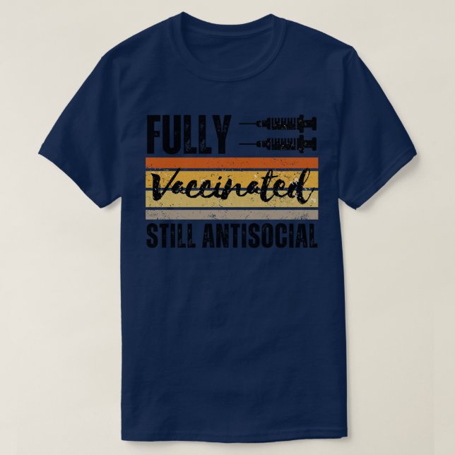 Camiseta Totalmente Vacinado Estático E Antisocial 12 (Frente do Design)