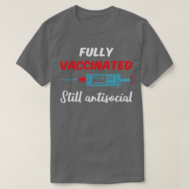 Camiseta Totalmente Vacinado, Estável, Antisocial III (Frente do Design)