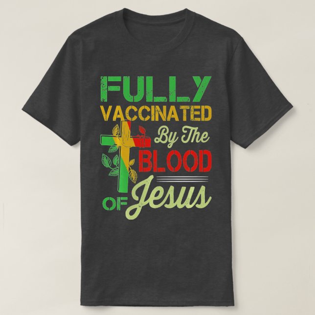 Camiseta Totalmente Vacinado Pelo De Jesus Cristo Cristão E (Frente do Design)