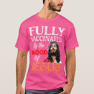 Camiseta Totalmente Vacinado Pelo Sangue De Jesus Christian