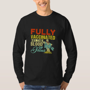 Camiseta Totalmente Vacinado Pelo Sangue De Jesus Christian