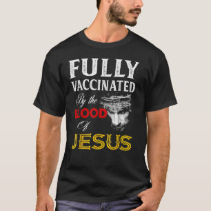 Camiseta Totalmente Vacinado Pelo Sangue De Jesus Cristão 4