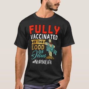 Camiseta Totalmente Vacinado Pelo Sangue De Jesus Enfermeir
