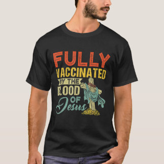 Camiseta Totalmente Vacinado Pelo Sangue De Jesus Engraçado