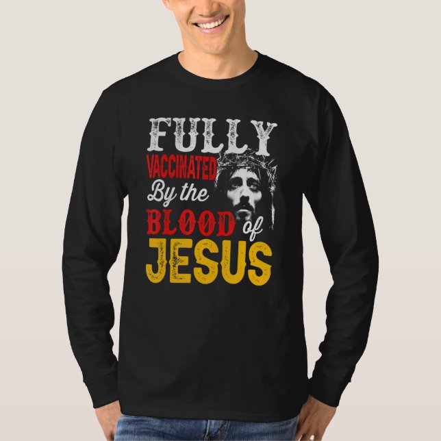 Camiseta Totalmente Vacinado Pelo Sangue De Jesus Faith Chr (Frente)