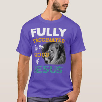 Camiseta Totalmente Vacinado Pelo Sangue De Jesus Leão Deus