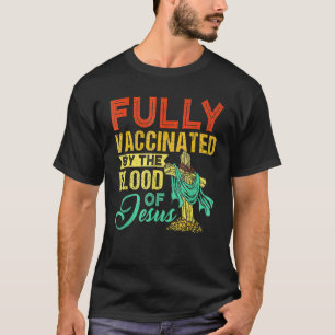 Camiseta Totalmente Vacinado Pelo Sangue Do Cristo Bonito D