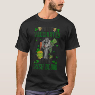 Camiseta Totalmente Vacinado Pelo Sangue Irlandês St Patric