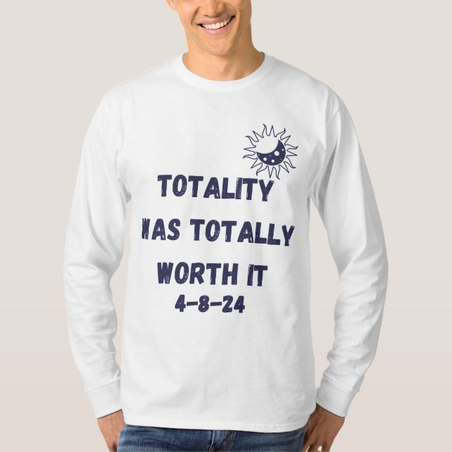 Camiseta totalmente vale duas vezes eclipse solar na vida (Frente)