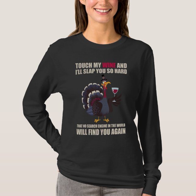 Camiseta Touch My Wine And I Will Slap You so Hard (Frente)