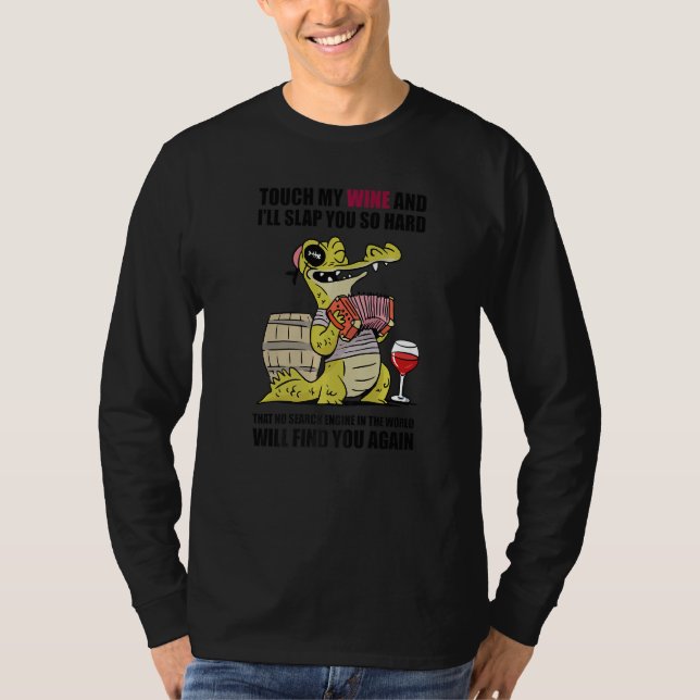Camiseta Touch My Wine And I Will Slap You so Hard  Animal (Frente)