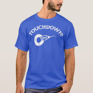 Camiseta Touchdown Esperma Ovo Engraçado Gravidez Anúncio D