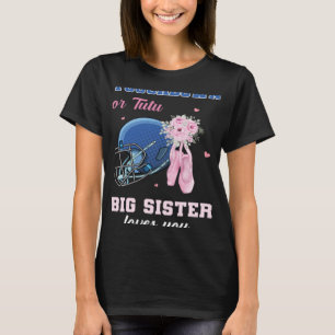Camiseta Touchdown Ou Tutu Big Sister Te Ama Rever De Gêner