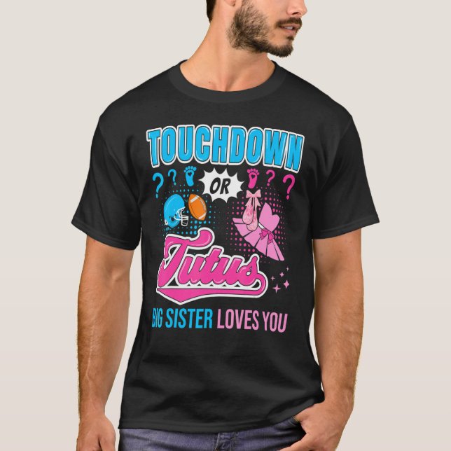 Camiseta Touchdown ou Tutus Big Sister ama você, querido Ge (Frente)